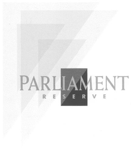 PARLIAMENT PARLIAMENT RESERVE - товарный знак РФ 317718