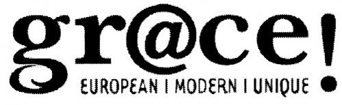 GRACE GRACE GR@CE EUROPEAN MODERN UNIQUEUNIQUE - товарный знак РФ 431019