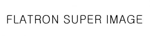 FLATRON SUPERIMAGE FLATRON SUPER IMAGEIMAGE - товарный знак РФ 456906