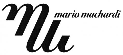 MACHARDI MARIO MACHARDI - товарный знак РФ 488286