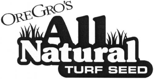 OREGRO OREGROS GROS ORE GRO GROS OREGROS ALL NATURAL TURF SEEDGRO'S OREGRO'S SEED - товарный знак РФ 493416