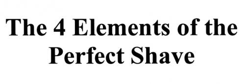 THE 4 ELEMENTS OF THE PERFECT SHAVESHAVE - товарный знак РФ 494184