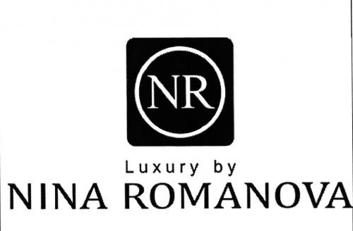NINAROMANOVA ROMANOVA NR LUXURY BY NINA ROMANOVA - товарный знак РФ 497685