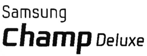 SAMSUNG CHAMPDELUXE SAMSUNG CHAMP DELUXEDELUXE - товарный знак РФ 500813