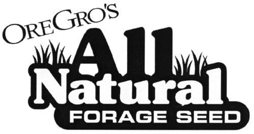 OREGRO OREGROS GROS ORE GRO GROS OREGROS ALL NATURAL FORAGE SEEDGRO'S OREGRO'S SEED - товарный знак РФ 503145