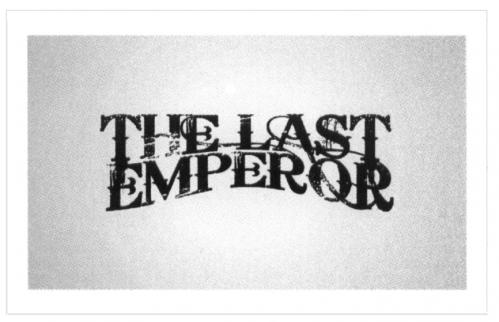 THE LAST EMPEROREMPEROR - товарный знак РФ 503798