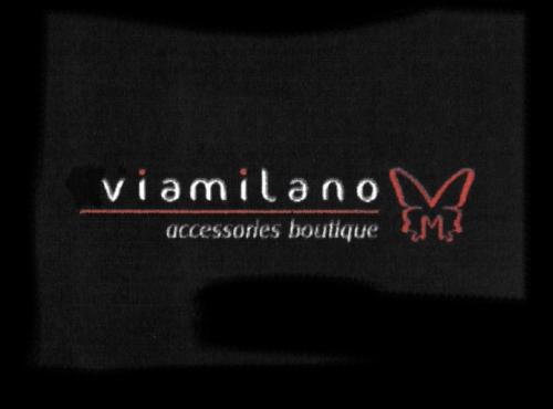 VIAMILANO VIAMILANO ACCESSORIES BOUTIQUEBOUTIQUE - товарный знак РФ 507517