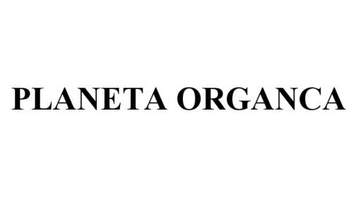 ORGANCA PLANETA ORGANCA - товарный знак РФ 508364