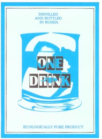 ONE DRINK ECOLOGICALLY PURE PRODUCT DISNILLED AND BOTTLED IN RUSSIA - товарный знак РФ 198479